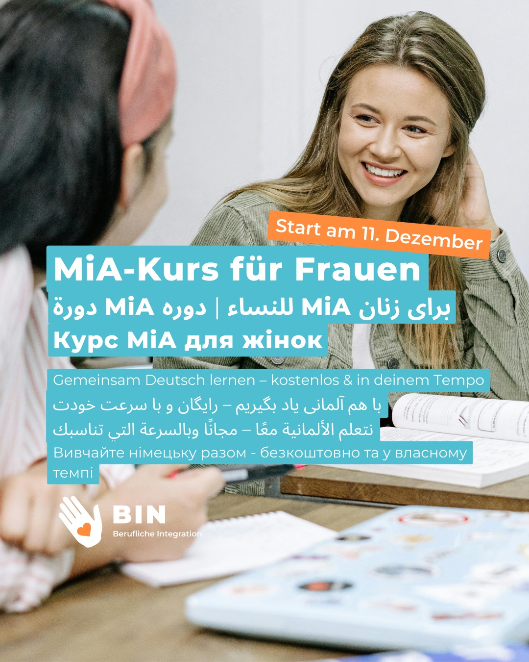 🌟 Kostenloser MiA-Kurs für Frauen ab 16 Jahren 🌟
Du willst besser Deutsch sprechen und verstehen, wie das Leben in Deutschland funktioniert? Im MiA-Kurs lernst du in deinem Tempo – gemeinsam mit anderen Frauen.
💜 Gespräche, Ausflüge, Kreatives
💬 Themen wie Familie, Arbeit und Gesundheit
🎓 Für Frauen ohne deutschen Schul- oder Berufsabschluss
📅 Start: 11. Dezember 2025 | Mi & Fr | 10:00–13:00 Uhr
👉 Nur mit Anmeldung – sichere dir deinen Platz jetzt!
📩 Schreib uns bei Fragen oder zur Anmeldung: info@bin.hamburg
#BINHamburg #Jobcoaching #Weiterbildung #deutschlernen #Frauenkurs
